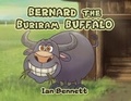 Cover: Bernard the Buriram Buffalo - Ian Bennett