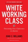 Cover: White Working Class, With a New Foreword by Mark Cuban and a New Preface by the Author - Harvard Business Review Press