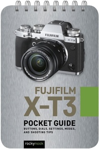 Abbildung von: Fujifilm X-T3: Pocket Guide - Rocky Nook