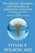 Cover: The Making, Breaking, and Renewal of a Surgeon-Scientist - H-G Books
