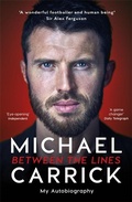Cover: Michael Carrick: Between the Lines - BLINK Publishing