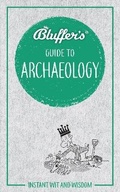 Cover: Bluffer's Guide to Archaeology - J H Haynes & Co Ltd