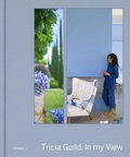 Cover: Tricia Guild: In My View - Merrell Publishers Ltd
