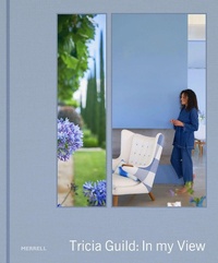 Abbildung von: Tricia Guild: In My View - Merrell Publishers Ltd