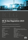 Abbildung von: The International Comparative Legal Guide to: Oil and Gas Regulation 2019 - Global Legal Group Ltd