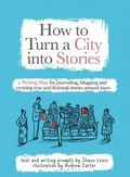 Cover: How to Turn a City into Stories - Writing Maps