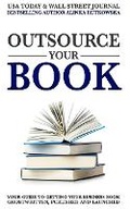 Cover: Outsource Your Book - Leaders Press SRL