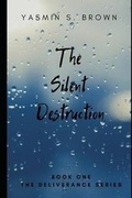 Cover: The Silent Destruction - Higher Ground Books & Media