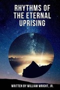 Cover: Rhythms of the Eternal Uprising - Creative Talents Unleashed