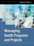 Cover: Managing Health Programs and Projects - Wiley