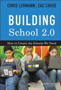 Enlarge image Cover: Building School 2.0 - Jossey-Bass