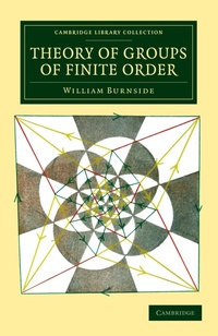 Abbildung von: Theory of Groups of Finite Order - Cambridge University Press