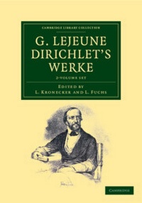 Abbildung von: G. Lejeune Dirichlet's Werke 2 Volume Set - Cambridge University Press