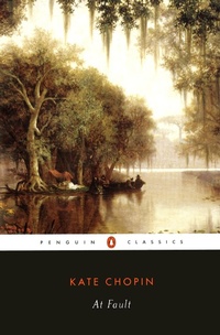 Enlarge image Cover: At Fault - Penguin Classics