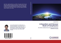 Enlarge image Cover: A Question and Answer Book of Geophysics - LAP Lambert Academic Publishing