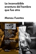 Cover: La inconcebible aventura del hombre que fue otro - Malpaso