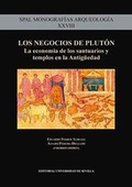 Cover: Los negocios de Plut&oacute;n : la econom&iacute;a de los santuarios y templos en la Antig&uuml;edad - Editorial Universidad de Sevilla-Secretariado de Publicaciones