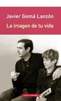 Bild: La imagen de tu vida - Galaxia Gutenberg, S.L.