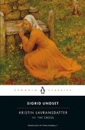Cover: Kristin Lavransdatter, III: The Cross - Penguin Classics
