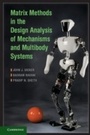 Cover: Matrix Methods in the Design Analysis of Mechanisms and Multibody Systems - Cambridge University Press