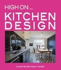 Cover: High On... Kitchen Design - Loft Publications