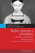 Cover: Redes, alianzas y afinidades. Mujeres y escritura en Am&eacute;rica Latina. Homenaje a Montserrat Ord&oacute;&ntilde;ez (1941-2011) - Universidad de los Andes