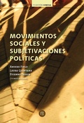 Cover: Movimientos sociales y subjetivaciones pol&iacute;ticas - Universidad de los Andes