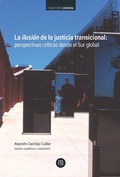 Cover: La ilusi&oacute;n de la justicia transicional - Universidad de los Andes