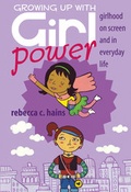 Cover: Growing Up With Girl Power - Peter Lang Verlag