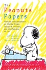 Cover: The Peanuts Papers: Writers and Cartoonists on Charlie Brown, Snoopy & the Gang,and the Meaning of Life - Library of America