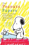 Cover: The Peanuts Papers: Writers and Cartoonists on Charlie Brown, Snoopy & the Gang,and the Meaning of Life - Library of America