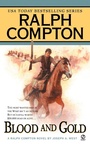 Cover: Ralph Compton Blood and Gold - Berkley