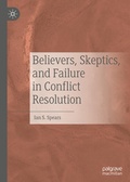 Cover: Believers, Skeptics, and Failure in Conflict Resolution - Palgrave Macmillan