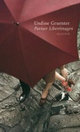 Cover: Pariser Libertinagen - Hanser