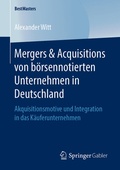 Cover: Mergers & Acquisitions von b&ouml;rsennotierten Unternehmen in Deutschland - Springer Gabler