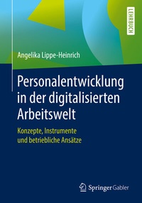 Abbildung von: Personalentwicklung in der digitalisierten Arbeitswelt - Springer Gabler