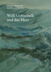 Abbildung von: Willi Gottschalk und das Meer - Books on Demand