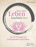 Cover: Was dein Leben leuchten l&auml;sst - Schirner Verlag