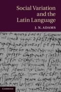 Cover: Social Variation and the Latin Language - Cambridge University Press