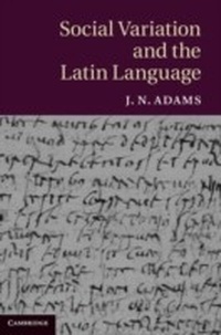 Enlarge image Cover: Social Variation and the Latin Language - Cambridge University Press