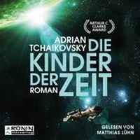 Enlarge image Cover: Die Kinder der Zeit - Ronin-Hörverlag, ein Imprint von Omondi GmbH