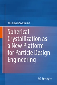 Abbildung von: Spherical Crystallization as a New Platform for Particle Design Engineering - Springer