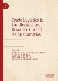 Enlarge image Cover: Trade Logistics in Landlocked and Resource Cursed Asian Countries - Springer