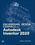 Cover: Engineering Design Graphics with Autodesk Inventor 2020 - Pearson