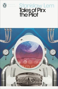 Enlarge image Cover: Tales of Pirx the Pilot - Penguin Classics