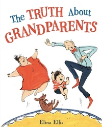 Enlarge image Cover: The Truth about Grandparents - Little, Brown & Company