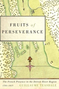 Bild vergrößern Bild: Fruits of Perseverance - McGill-Queen's University Press