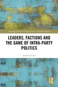 Cover: Leaders, Factions and the Game of Intra-Party Politics - Routledge