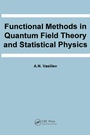 Cover: Functional Methods in Quantum Field Theory and Statistical Physics - Routledge