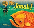 Cover: Oh No, Jonah! - Kar-Ben Publishing